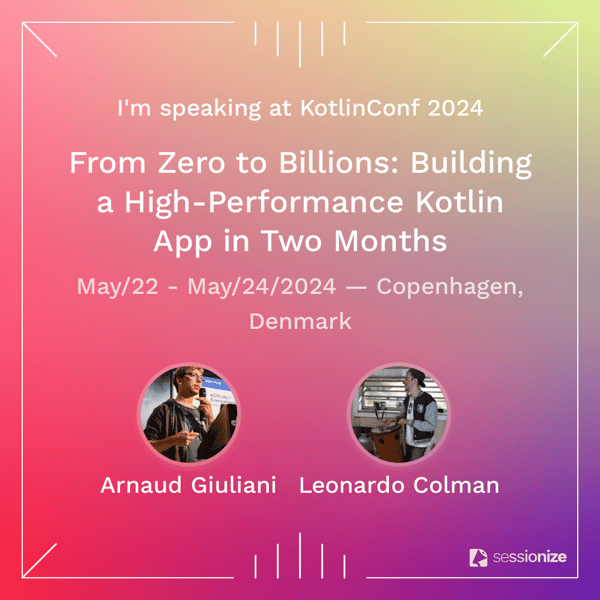 Giuliani_Colman_-_From_Zero_to_Billions_Building_a_High-Performance_Kotlin_App_in_Two_Months_624953 (1)