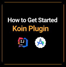 Get Started with Koin Plugin fort IntelliJ & Android Studio