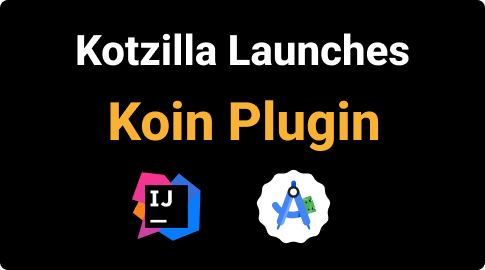 Kotzilla launches the Koin Plugin